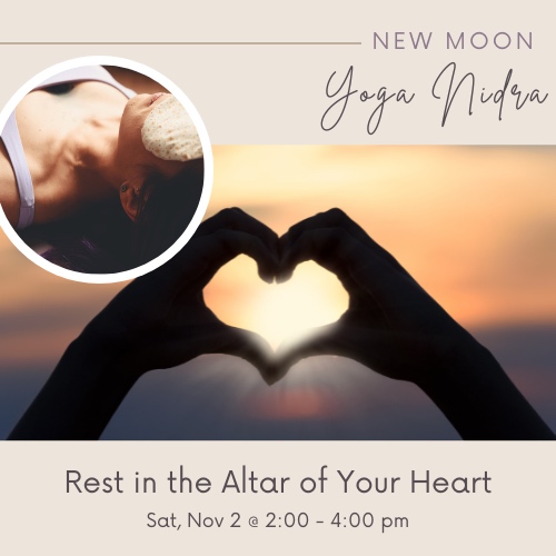 rest in the altar of the heart new moon yoga nidra