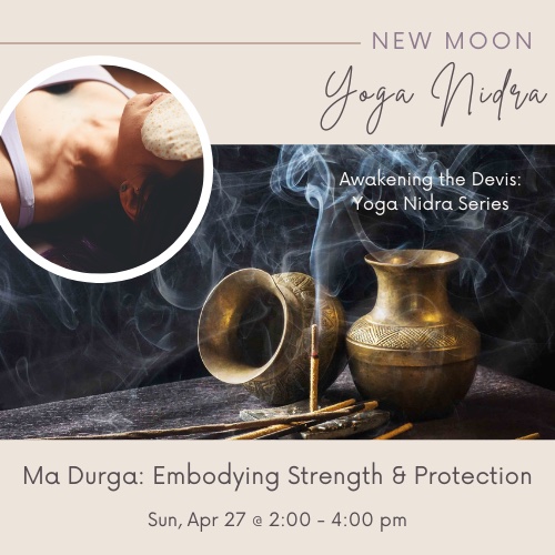 new moon yoga nidra ma durga embodying strength and protection